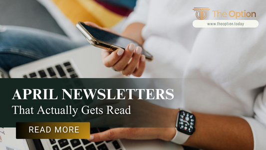 April Newsletters That Actually Gets Read
