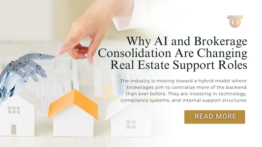 Why AI and Brokerage Consolidation Are Changing Real Estate Support Roles